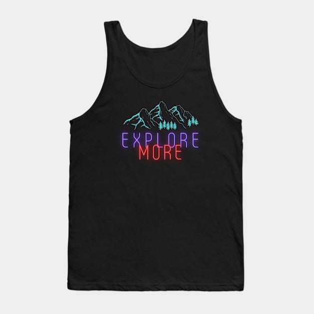 Explore More Tank Top by DARKWAYER